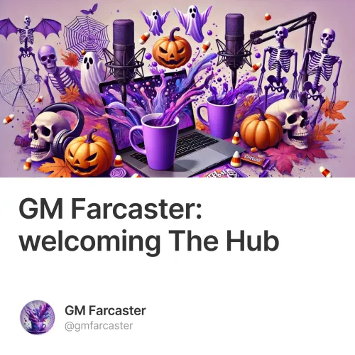 GM Farcaster: welcoming The Hub