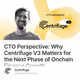CTO Perspective: Why Centrifuge V3 Matters for the Next Phase of Onchain Finance Growth