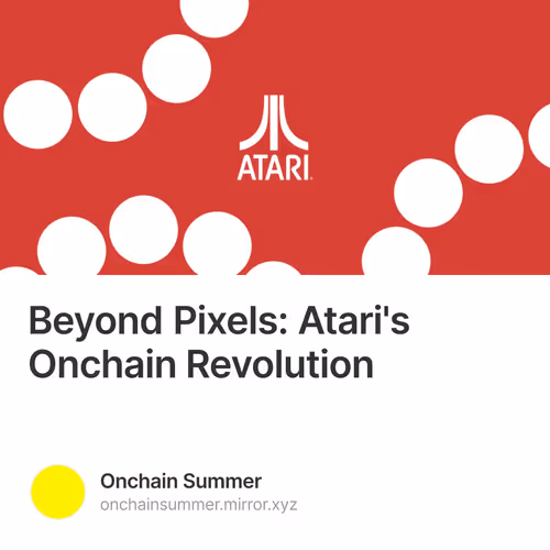Beyond Pixels: Atari's Onchain Revolution