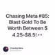 Chasing Meta #85: Blast Gold To Be Worth Between $4.25-$8.5! 👀
