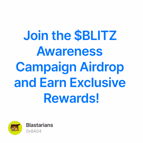 Join the $BLITZ Awareness Campaign Airdrop and Earn Exclusive Rewards!
