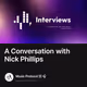 A Conversation with Nick Phillips