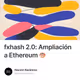 fxhash 2.0: Ampliación a Ethereum 🎨