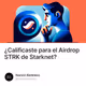 ¿Calificaste para el Airdrop STRK de Starknet?