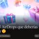 Los 5 AirDrops que deberías cazar  🤫