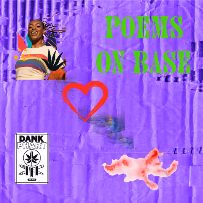 Dank PHART Single Poems on BASE