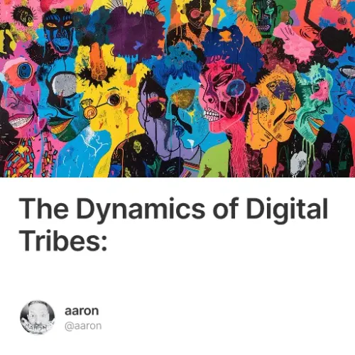 The Dynamics of Digital Tribes: