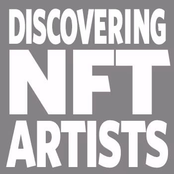 DISCOVERING NFT ARTISTS