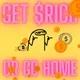 GET $RICH OR GO HOME