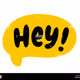 hey