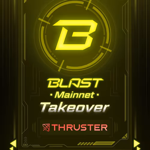 Thruster - Galaxe Blast Mainnet Takeover