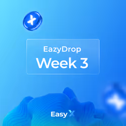 EasyX - EasyDrop - Week 3