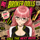 BROKER DOLLS