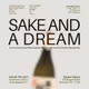Sake and a Dream