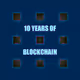 10 Years of Blockchain