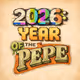 2026: Year of the Pepe