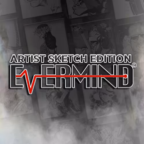 247 Artist Sketch Editions: Evermind