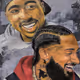 2Pac and Nipsey.
