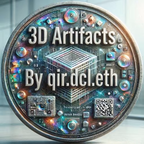 3D Artifacts by qir.dcl.eth