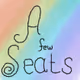 A Few Seats