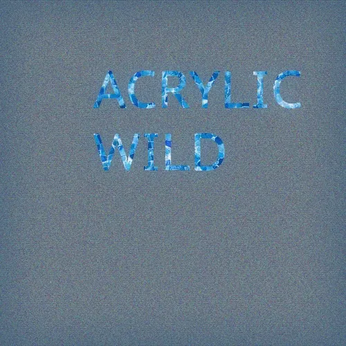 Acrylic Wild - old