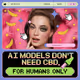 AI models don't need CBD