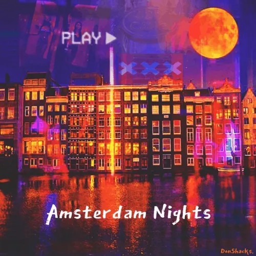 Amsterdam Nights Pt 1