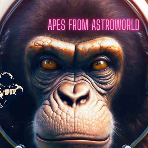 APES FROM ASTROWORLD