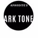 Aphrodite's Dark Tones