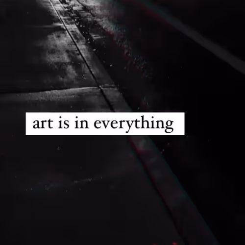 art is in everthing
