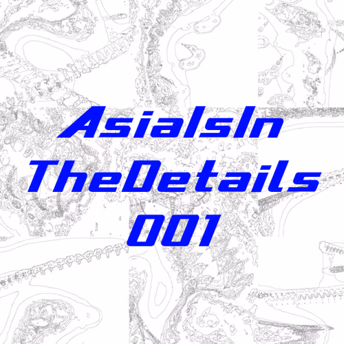 AsiaIsInTheDetails001 - old