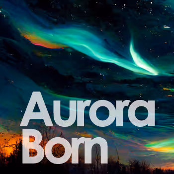 Aurora Born