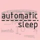 automatic sleep