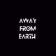 Away from Earth