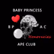 Baby Princess Ape Club Honoraries