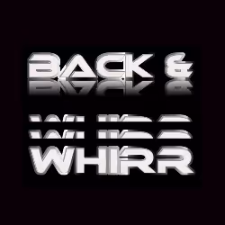 Back & Whirr