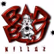 BadBoyKillaz