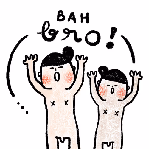 Bah bro.