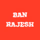 BAN RAJESH - old