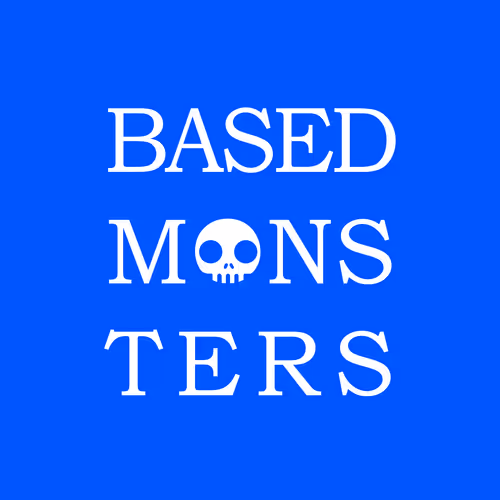 Based Monsters