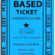 Based Ticket
