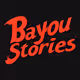 Bayou Stories