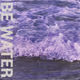 BE WATER V4