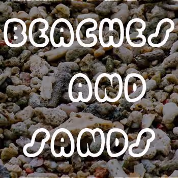 Beaches and Sands