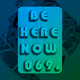 Be Here Now 069