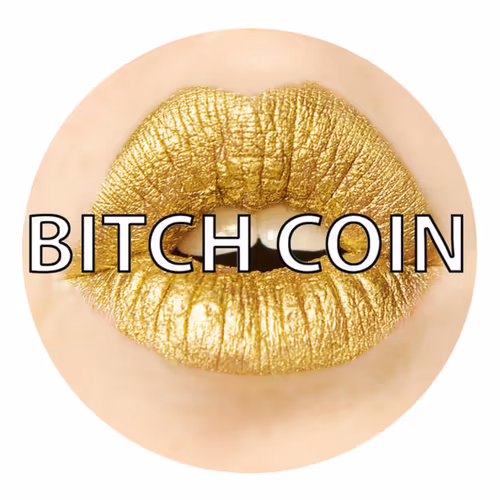 Bitchcoin (Speculation) - old