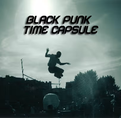 Black Punk Time Capsule