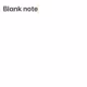 Blank Note