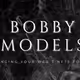 Bobby Models