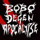 BOBO  DEGEN APOCALYPSE - old